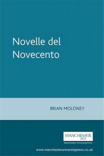 Novelle Del Novecento, De Brian Moloney. Editorial Manchester University Press, Tapa Blanda En Inglés