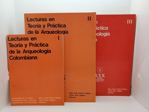 Lecturas En Teoría Y Práctica De La Arqueología Colombiana