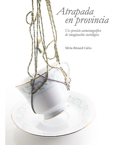 Atrapada En Provincia (libro Original)
