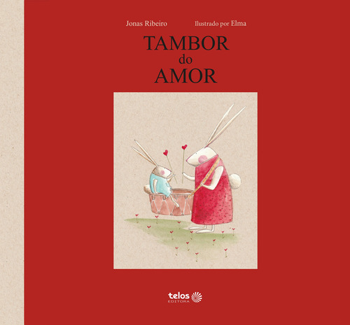Tambor do amor, de Ribeiro, Jonas. Telos Editora Ltda, capa dura em português, 2021