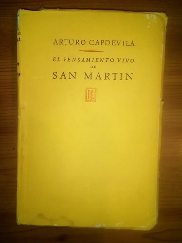 El Pensamiento Vivo De San Martín Arturo Capdevila 