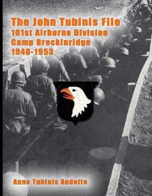 Libro The John Tubinis File, 101st Airborne Division, Cam...