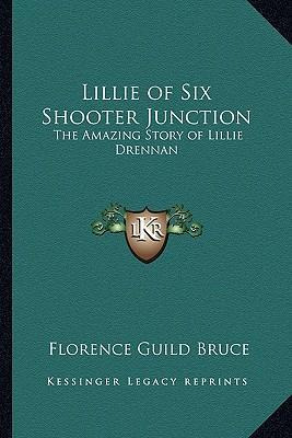 Libro Lillie Of Six Shooter Junction : The Amazing Story ...