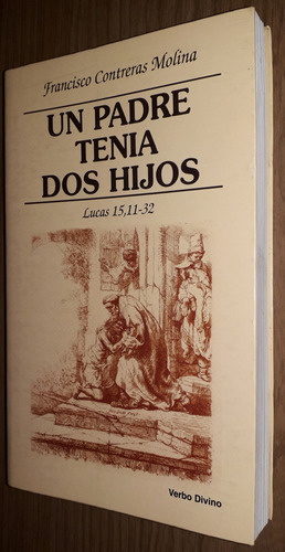 Libro Francisco Contreras Molina Un Padre Tenia Dos Hijos (Usado)