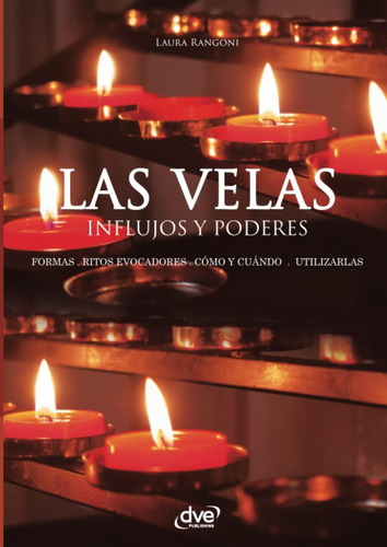 Libro:las Velas. Influjos Y Poderes (spanish Edition)