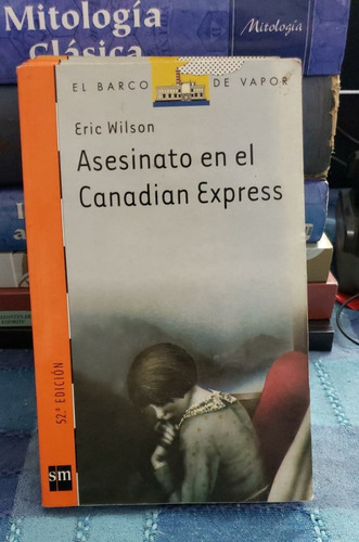 Asesinato En La Canadian Express - Eric Wilson