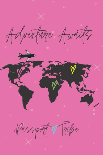 Libro: En Ingles Passport Tribe Travel Journal- Pink Editio