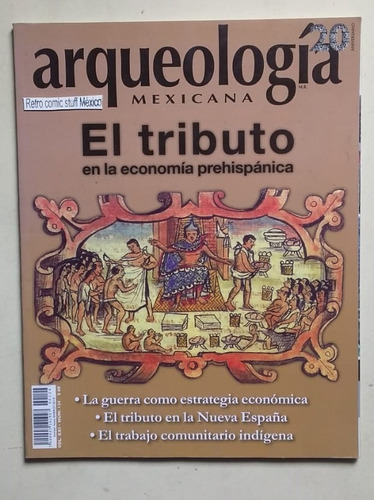 Arqueologia Mexicana No. 124 El Tributo
