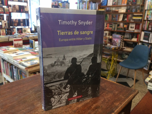 Tierras De Sangre - Timothy Snyder