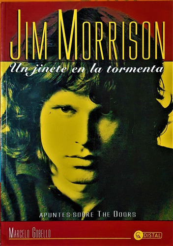 Jim Morrison - Un Jinete En La Tormenta. Distal