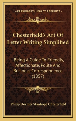 Libro Chesterfield's Art Of Letter Writing Simplified: Be...