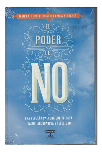 Libro El Poder Del No James Altucher/ Claudia Azula