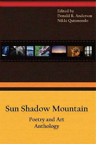 Sun Shadow Mountain, De Quismondo, Nikki. Editorial Donald R Anderson, Tapa Blanda En Inglés