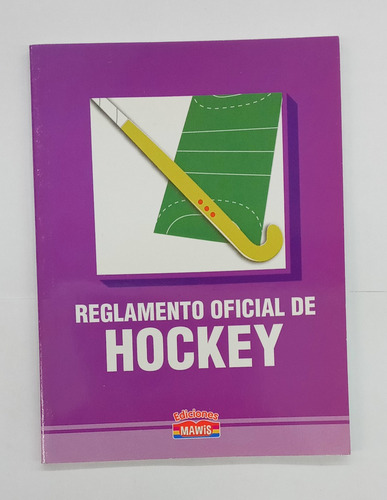 Reglamento Oficial De Hockey - Mawis -