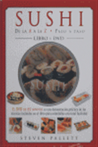 Sushi De La A A La Z Paso A Paso+dvd - Pallett,steven