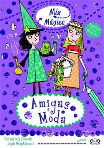 Amigas E Moda, De Marnie; Hodgkinson, Leigh. Editora Vergara & Riba, Capa Mole Em Português