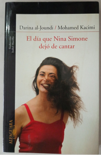 El Día Que Nina Simone Dejó De Cantar, Darina Al-joundi  Rb3
