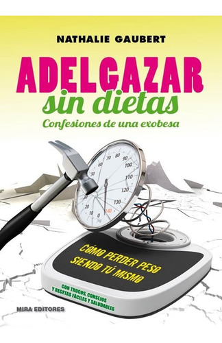 Adelgazar Sin Dietas (libro Original)