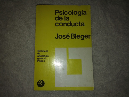 José Bleger Psicología De La Conducta  Ed. Paidos 