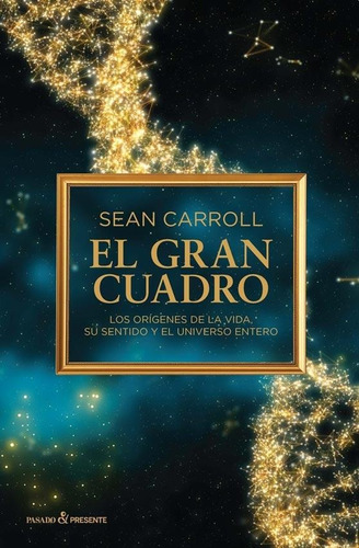 El Gran Cuadro - Sean Carroll