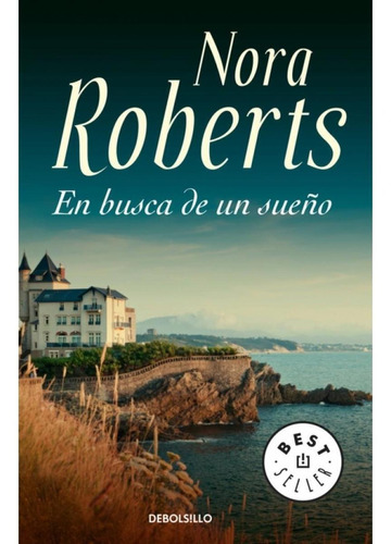 En Busca De Un Sueño (trilogía  Sueños 3) - Roberts  - *