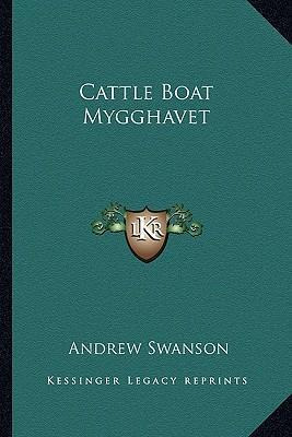 Libro Cattle Boat Mygghavet - Andrew Swanson