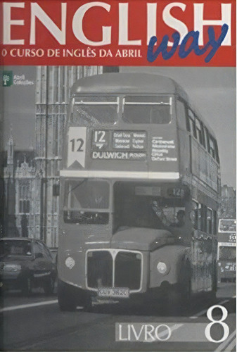 English Way: Vol. 8, De Editora Abril. Editora Abril, Capa Mole, Edição 1ª Edição Em Português, 2011