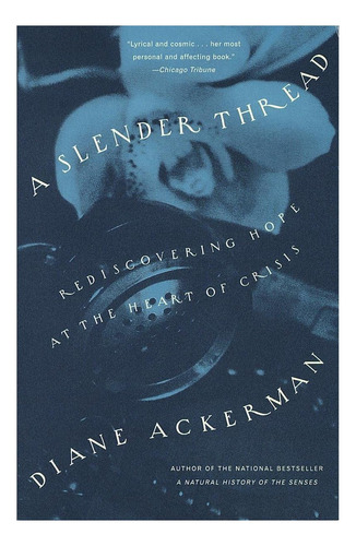 Libro: A Slender Thread: Rediscovering Hope At The Heart Of
