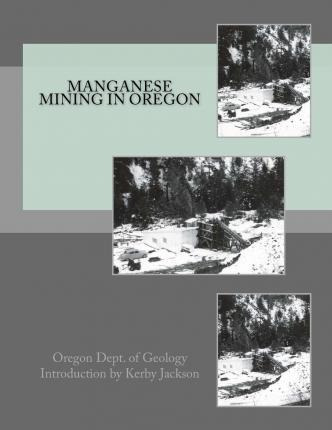 Libro Manganese Mining In Oregon - Oregon Dept Of Geology