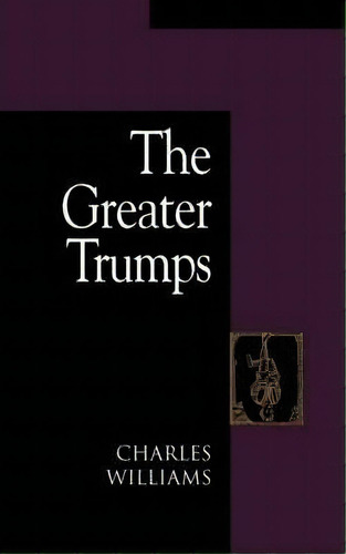 The Greater Trumps, De Charles Williams. Editorial Regent College Publishing Us, Tapa Blanda En Inglés
