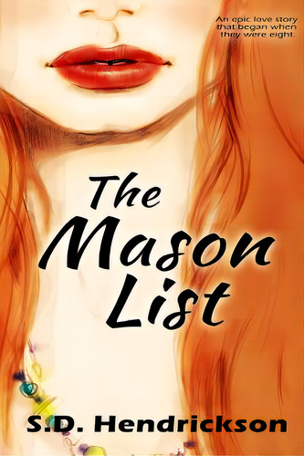 The Mason List, De Hendrickson, S. D.. Editorial Createspace, Tapa Blanda En Inglés