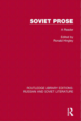 Soviet Prose: A Reader, De Hingley, Ronald. Editorial Routledge, Tapa Blanda En Inglés