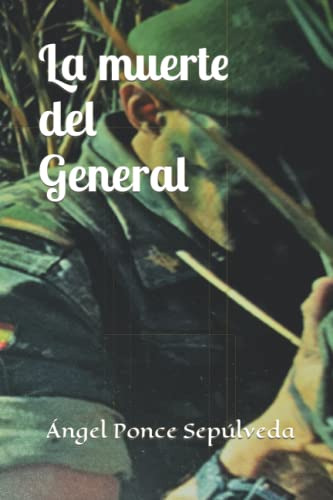 La Muerte Del General