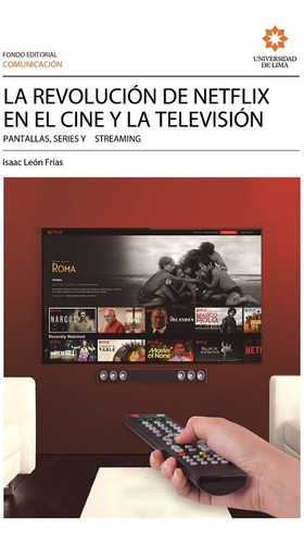 La Revolución De Netflix En El Cine Y La Televisión - Isa...