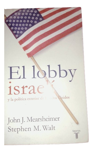 El Lobby Israelí John Mearsheimer