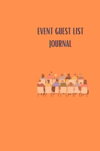 Libro: Event Planner Journal: Organizador Invitado Para Todo