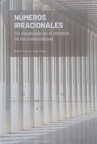 Libro Grandes Ideas De Las Matemáticas N 5. Números Irracion