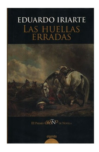 Las Huellas Erradas Eduardo Iriarte Libro Nuevo