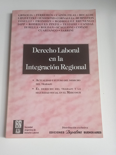 Derecho Laboral En La  Integración Regional