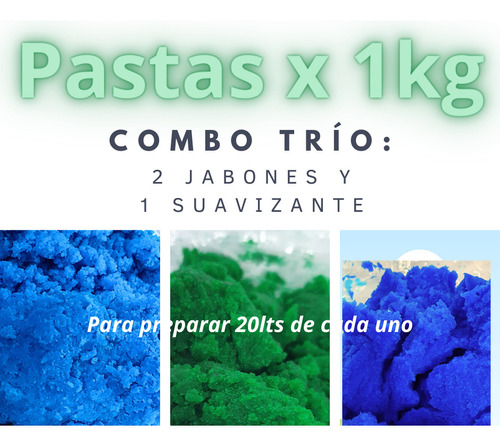 Trio Pastas 3 X 1kg Pasta P/20lts Cada Uno Jabones Y Suaviz.