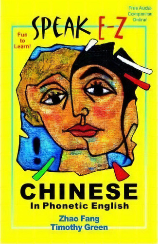 Speak E-z Chinese In Phonetic English, De Fang Zhao. Editorial Incite, Tapa Blanda En Inglés