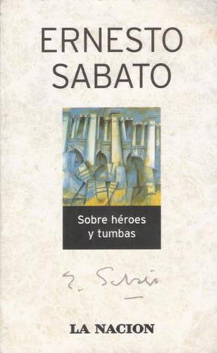 Sobre Héroes Y Tumbas, De Sábato, Ernesto. Editorial Seix Barral, Tapa Tapa Blanda En Español