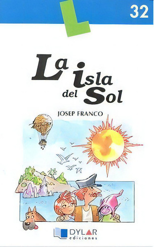 La Isla Del Sol - Libro 32, De Josep Franco., Vol. 1. Editorial Dylar Ediciones, S.l, Tapa Blanda En Español