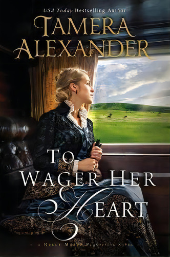 To Wager Her Heart, De Tamera Alexander. Editorial Zondervan, Tapa Blanda En Inglés