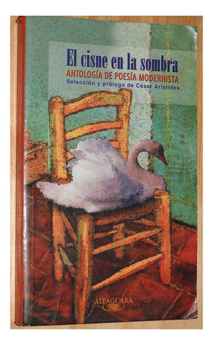 El Cisne En La Sombra - Antologia De Poesia Modernista 1aed