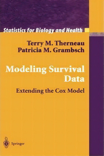 Modeling Survival Data: Extending The Cox Model, De Terry Therneau. Editorial Springer-verlag New York Inc., Tapa Dura En Inglés