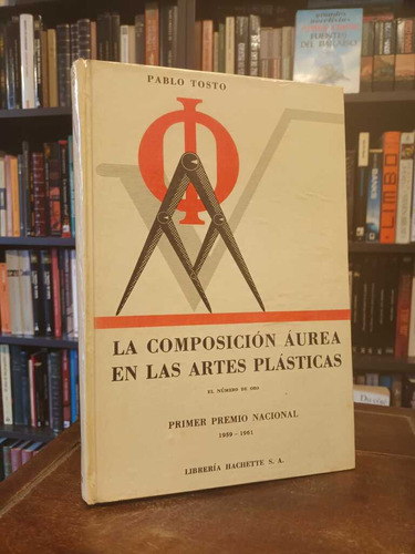 La Composicion Áurea En Las Artes Plásticas - Pablo Tosto