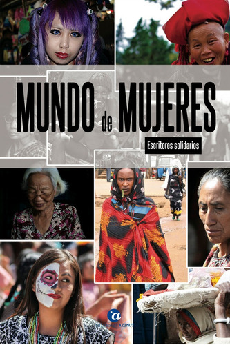 Mundo De Mujeres, De Solidarios, Autores. Editorial Ediciones Azimut, Tapa Blanda En Español