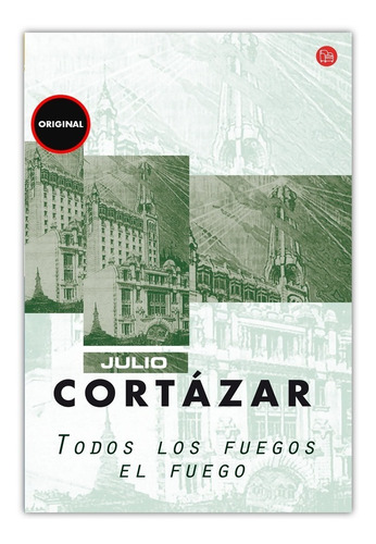 Todos Los Fuegos El Fuego - Cortázar Julio Original