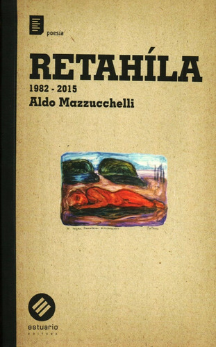 Retahíla 1982-2015 - Mazzucchelli, Aldo